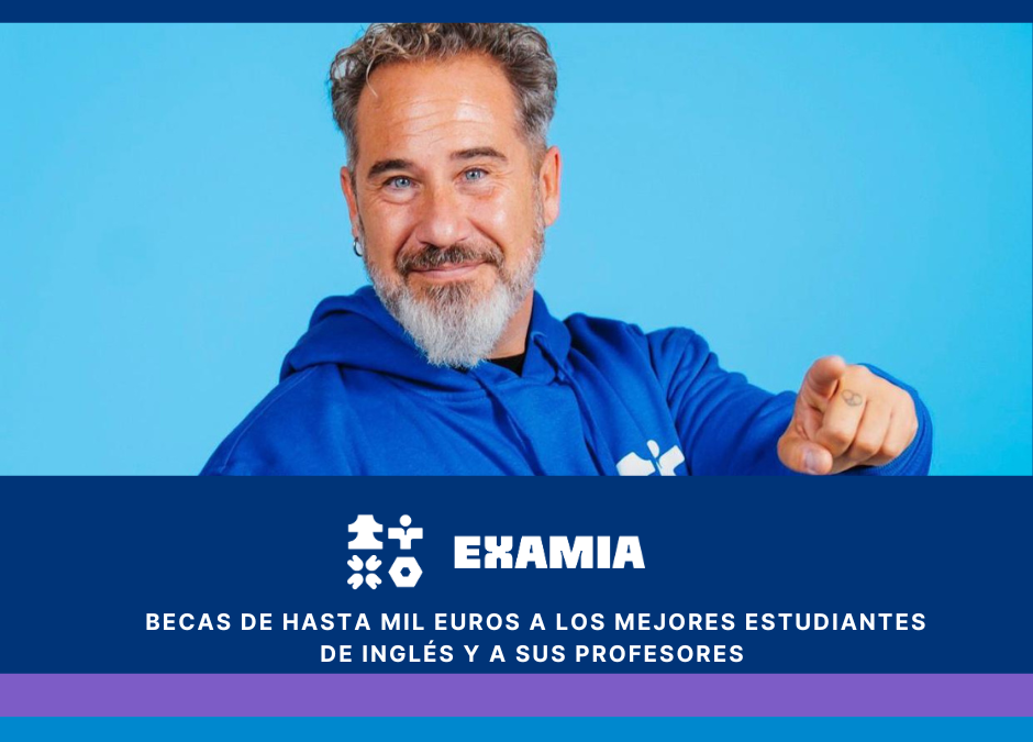 Examia, el mayor centroexaminador de Cambridge deEuropa, ofrecerá becas dehasta mil euros a los mejoresestudiantes de inglés y a sus